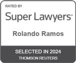 Rated by Super Lawyers | Rolando Ramos | Selected In 2024 | Thomson Reuters